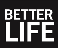 Better Life